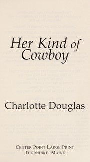 Front cover of Her kind of cowboy by Charlotte Douglas