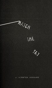 Front cover of Watch the sky by Kirsten Hubbard