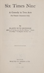 Cover of Six times nine by Gladys Ruth Bridgham