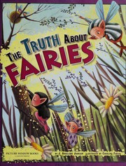 Front cover of The truth about fairies by J. Angelique Johnson