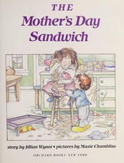 Front cover of The Mothers Day Sandwich by Jillian Wynot