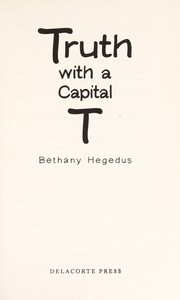 Cover of Truth with a capital T by Bethany Hegedus