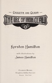 Front cover of The ire of Iron Claw by K. R. Hamilton