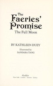 Cover of The Full Moon (The Faeries' Promies #4) by Kathleen Duey