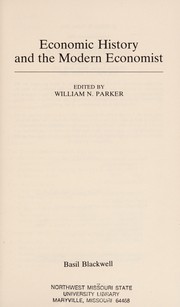 Front cover of Economic history and the modern economist by William Nelson Parker