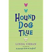 Cover of Hound Dog True by Linda Urban