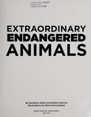 Cover of Extraordinary endangered animals by Sandrine Silhol