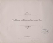 Front cover of The historic and picturesque San Antonio River by Mattie Bell Dignowity
