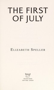 Front cover of The First of July by Elizabeth Speller