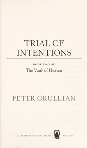 Front cover of Trial of intentions by Peter Vance Orullian