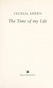 Front cover of The Time of my Life by Cecelia Ahern