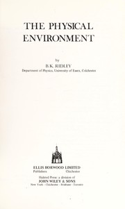 Cover of The physical environment by B. K. Ridley