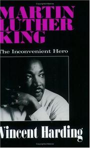 Front cover of Martin Luther King, the inconvenient hero by Vincent Harding