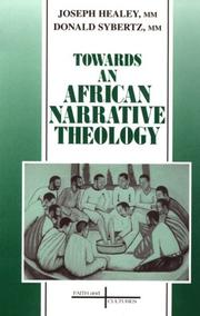 Cover of Towards an African narrative theology by Joseph G. Healey