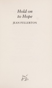 Front cover of Hold on to hope by Jean Fullerton
