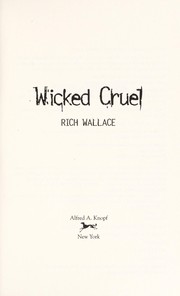 Cover of Wicked cruel by Rich Wallace