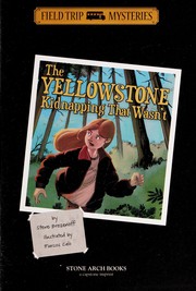 Front cover of The Yellowstone kidnapping that wasn't by Steven Brezenoff
