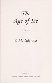 Front cover of The Age of Ice by J. M. Sidorova