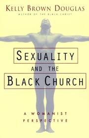 Front cover of Sexuality and the Black church by Kelly Brown Douglas