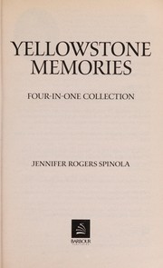 Front cover of Yellowstone memories by Jennifer Rogers Spinola