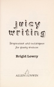 Cover of Juicy writing by Brigid Lowry