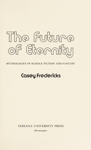 Cover of The future of eternity by Casey Fredericks