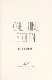 Cover of One thing stolen by Beth Kephart