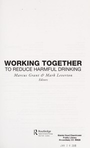 Cover of Working together to reduce harmful drinking by Marcus Grant