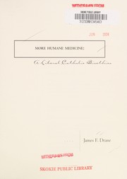 Front cover of More Humane Medicine by James F. Drane