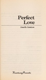 Front cover of Perfect Love (Heartsong Presents #40) by Janelle Jamison