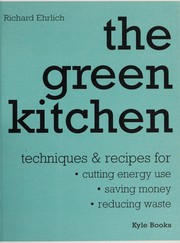 Cover of The green kitchen by Ehrlich, Richard