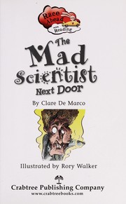 Front cover of The mad scientist next door by Clare De Marco
