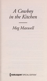 Front cover of A cowboy in the kitchen by Maxwell, Meg (Romance novelist)