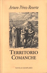 Front cover of Territorio comanche by Arturo Pérez-Reverte