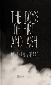 Front cover of The boys of fire and ash by Meaghan McIsaac