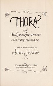 Front cover of Thora and the green sea-unicorn by Gillian Johnson