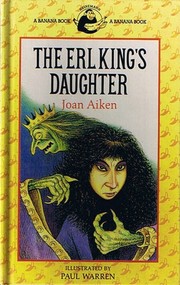 Front cover of The Erl King's daughter by Joan Aiken