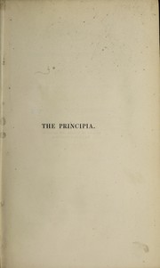 Front cover of The principia; or, the first principles of natural things, being new attempts toward a philosophical explanation of the elementary world by Emanuel Swedenborg