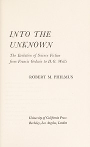 Front cover of Into the unknown by Robert M. Philmus