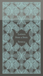 Front cover of Letters from a Stoic (A Penguin Classics Hardcover) by Seneca the Younger