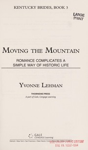 Cover of Moving the mountain by Yvonne Lehman