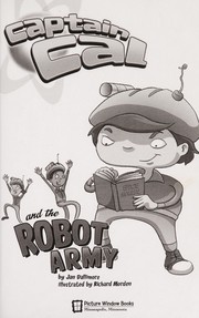 Cover of Captain Cal and the robot army by Jan Dallimore