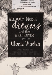Front cover of All my noble dreams and then what happens by Gloria Whelan