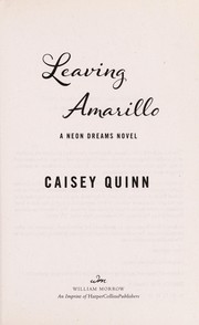 Cover of Leaving Amarillo by Caisey Quinn