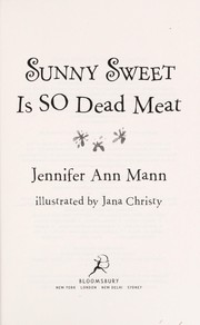 Front cover of Sunny Sweet is so dead meat by Jennifer Ann Mann