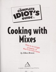 Front cover of The complete idiot's guide to cooking with mixes by Ellen Brown