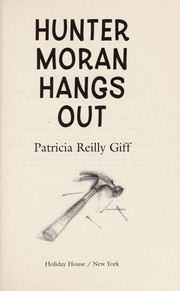 Front cover of Hunter Moran hangs out by Patricia Reilly Giff