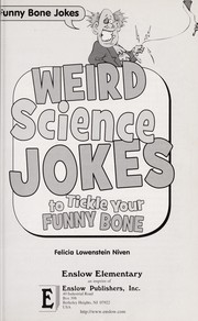 Front cover of Weird science jokes to tickle your funny bone by Felicia Lowenstein Niven