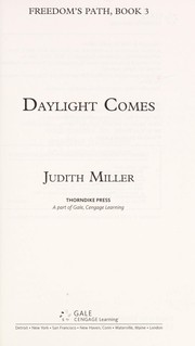 Cover of Daylight comes by Judith Miller