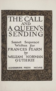 Front cover of The call and a queen's sending by William Norman Guthrie
